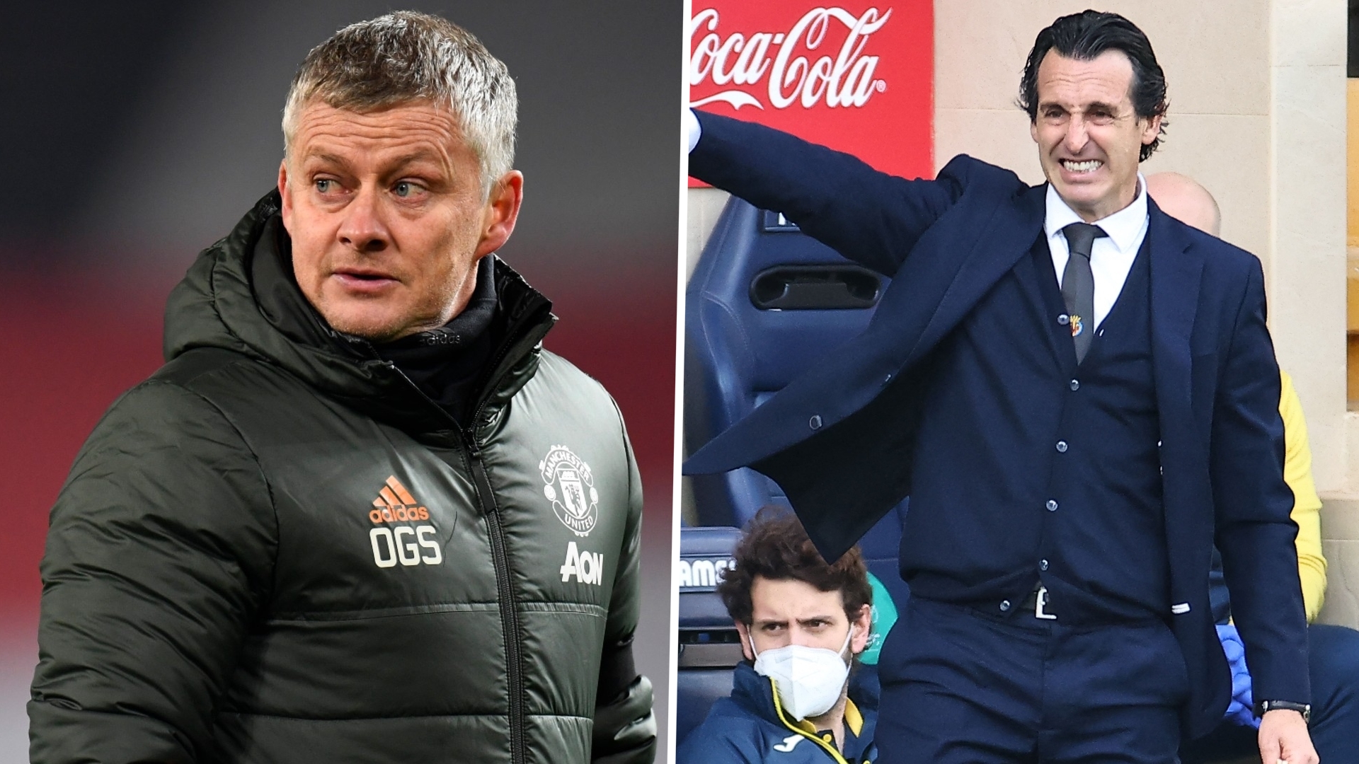 Ole Gunnar Solskjaer, Unai Emery.